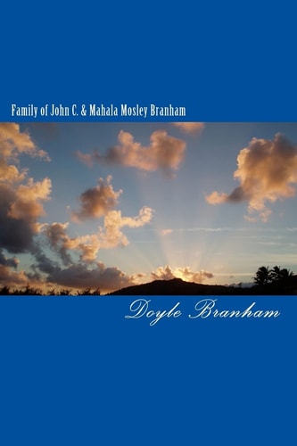 Family of John C. and Mahala Mosley Branham