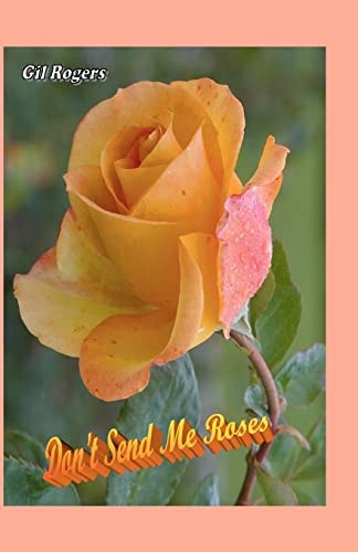 Don't Send Me Roses