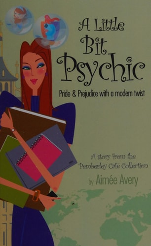 A Little Bit Psychic Pride and Prejudice with a Modern Twist