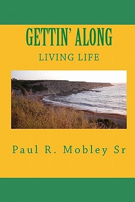 Gettin" Along Living Life