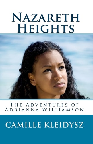 Nazareth Heights The Adventures of Adrianna Williamson