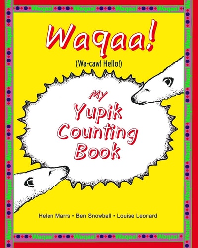 My Yupik Counting Book Counting To "10" in Yupik
