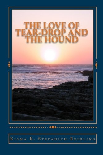 The Love Of Tear-Drop And The Hound The Faery Chronicles
