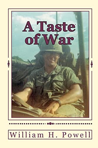 A Taste of War An Infantry Platoon Leaders Recollections of a Year in Vietnam