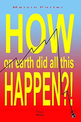 How on Earth Did All this Happen?!