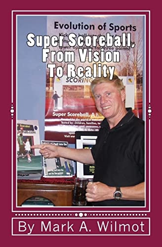 Super ScoreBall, From Vision To Reality The Story Behind The Birth Of A New World Sport