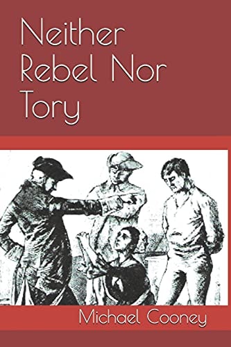 Neither Rebel Nor Tory Hanyost Schuyler and the Siege of Fort Stanwix