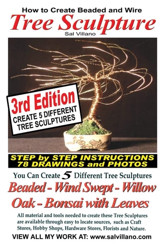 How to Create Beaded & Wire Trees Create Five Different Tree Sculptures