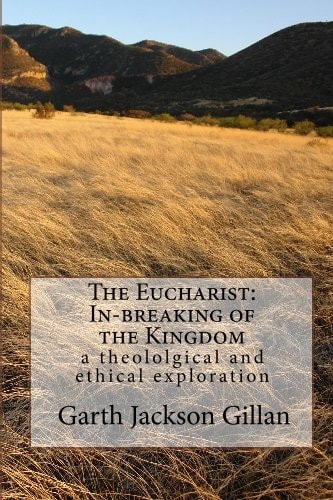 The Eucharist In-breaking of the Kingdom