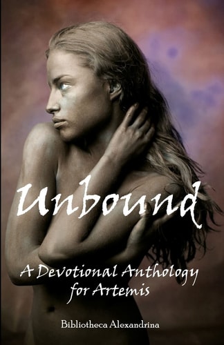 Unbound A Devotional Anthology for Artemis