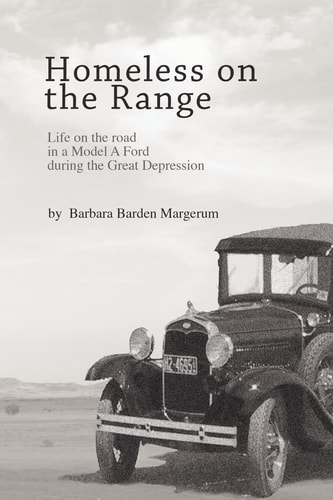 Homeless on the Range Life on the Road in a Model a Ford
