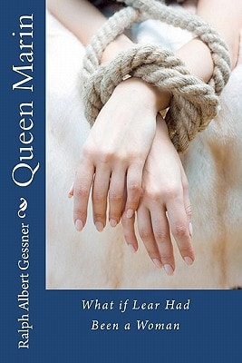 Queen Marin What If Lear Had Been a Woman