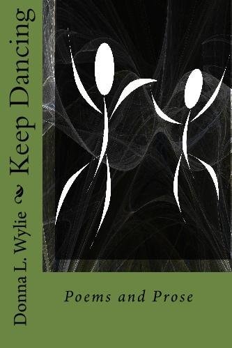 Keep Dancing Poems and Prose