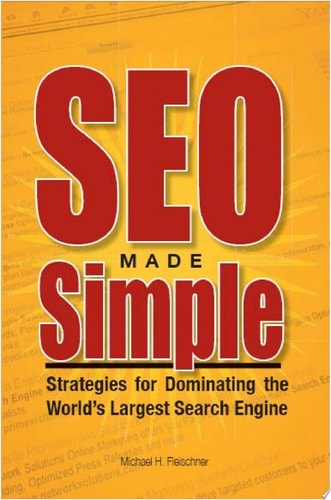 SEO Made Simple Strategies for Dominating the World's Largest Search Engine