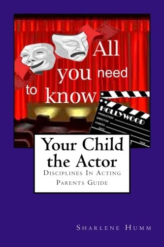 Your Child the Actor Parents Guidebook