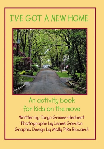 I've Got a New Home An Activity Book for Kids on the Move
