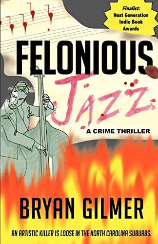 Felonious Jazz A Novel