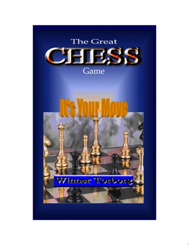The Great Chess Game It's Your Move
