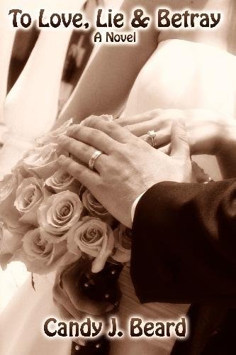 To Love, Lie, and Betray