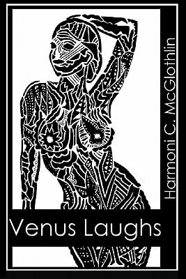 Venus Laughs Selected Poetry