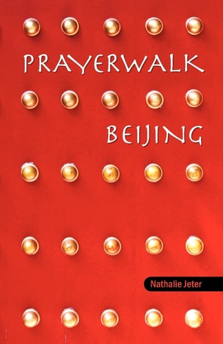 PrayerWalk Beijing