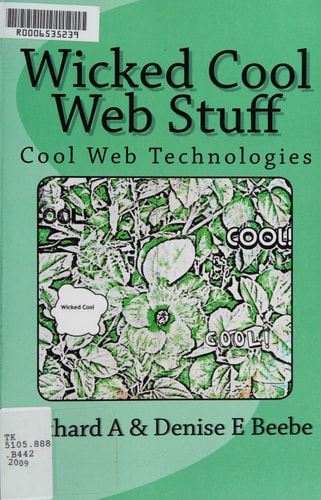 Wicked Cool Web Stuff Cool Web Technologies
