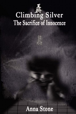 Climbing Silver The Sacrifice of Innocence