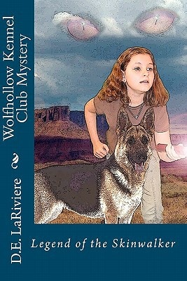 Wolfhollow Kennel Club Mystery Legend of the Skinwalker