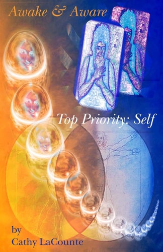 Awake and Aware Top Priority: Self