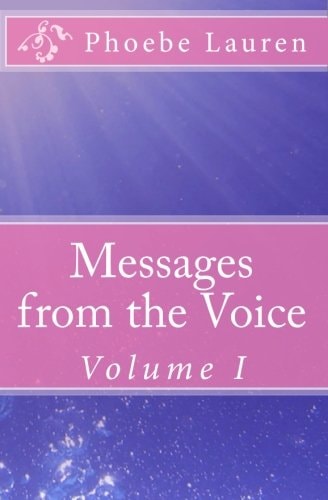 Messages from the Voice Volume I