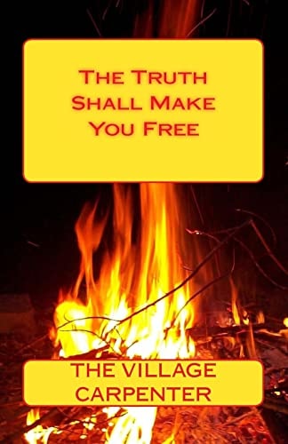 The Truth Shall Make You Free