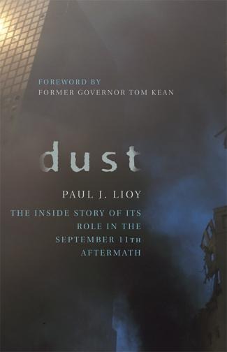 Dust: The Inside Story of its Role in the September 11th Aftermath