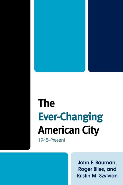 Ever-Changing American City: 1945-Present