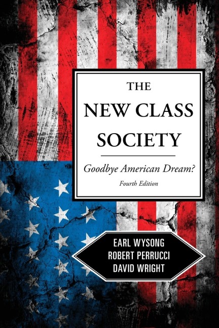 New Class Society: Goodbye American Dream?