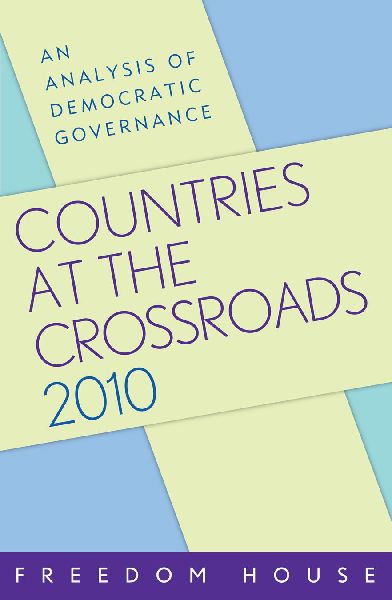 Countries at the Crossroads 2010: An Analysis of Democratic Governance