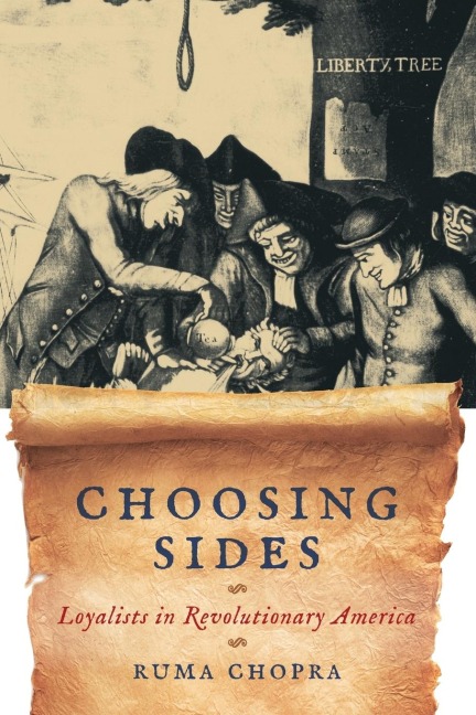 Choosing Sides: Loyalists in Revolutionary America