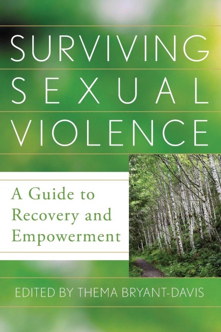 Surviving Sexual Violence: A Guide to Recovery and Empowerment