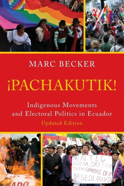 Pachakutik: Indigenous Movements and Electoral Politics in Ecuador