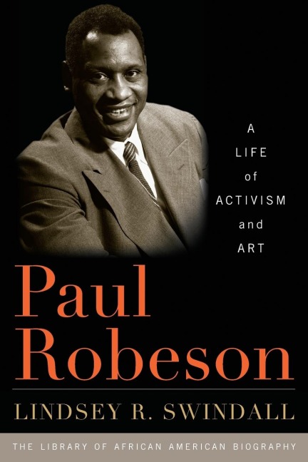 Paul Robeson: A Life of Activism and Art