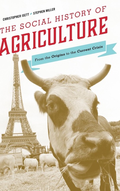 Social History of Agriculture: From the Origins to the Current Crisis