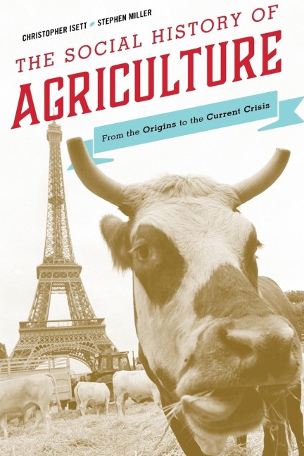 Social History of Agriculture: From the Origins to the Current Crisis
