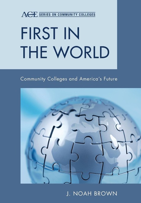 First in the World: Community Colleges and Americas Future