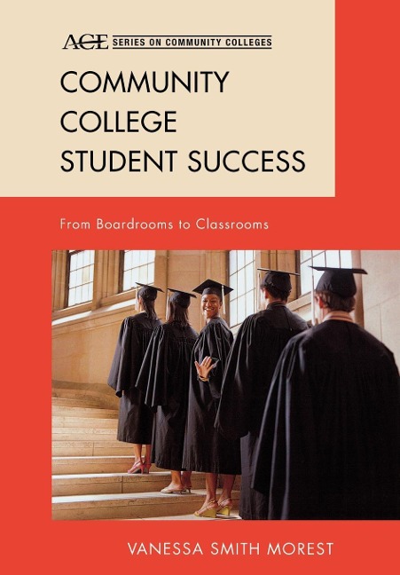 Community College Student Success: From Boardrooms to Classrooms