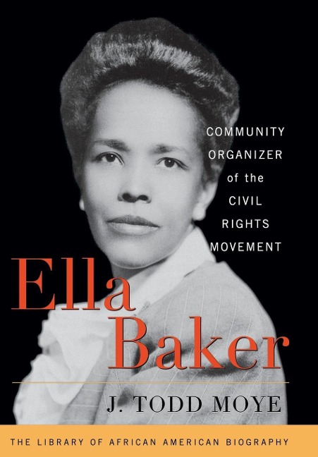 Ella Baker: Community Organizer of the Civil Rights Movement