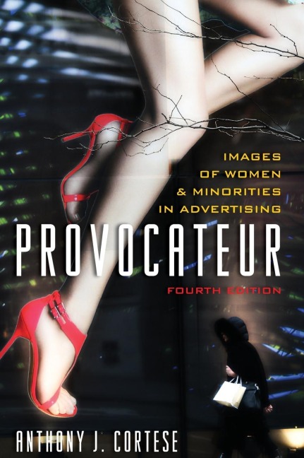 Provocateur: Images of Women and Minorities in Advertising