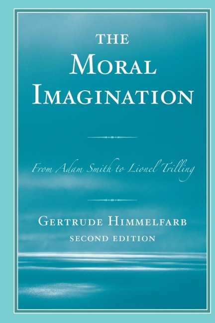 Moral Imagination: From Adam Smith to Lionel Trilling