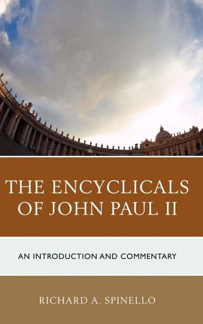 Encyclicals of John Paul II: An Introduction and Commentary