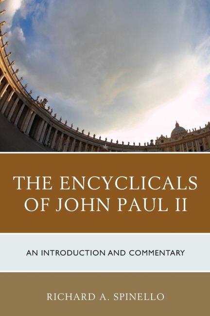Encyclicals of John Paul II: An Introduction and Commentary