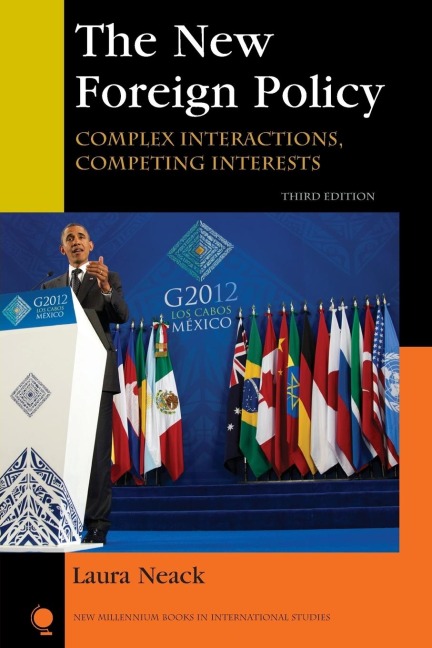 New Foreign Policy: Complex Interactions, Competing Interests