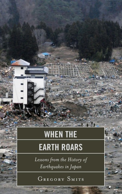 When the Earth Roars: Lessons from the History of Earthquakes in Japan